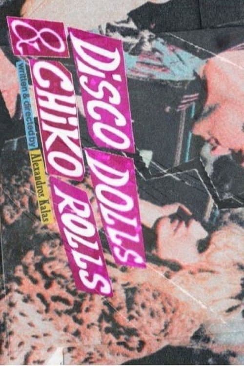 Poster for Disco Dolls & Chiko Rolls