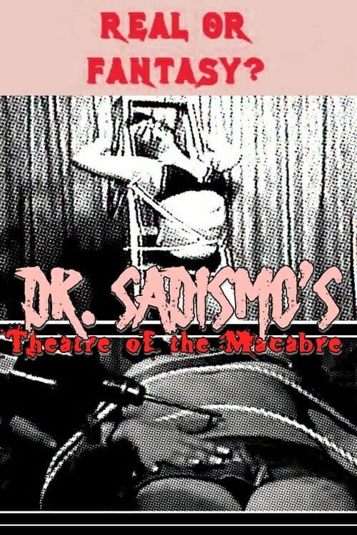 Poster for Dr. Sadismo's Theatre of the Macabre