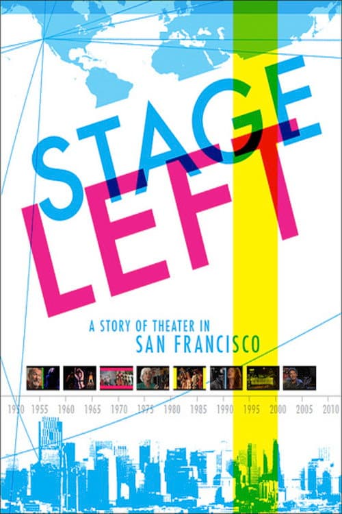 Poster for Edit Stage Left: A Story of Theater in San Francisco