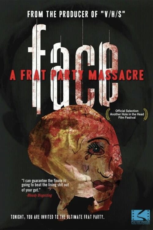 Poster for Face: A Frat Party Massacre