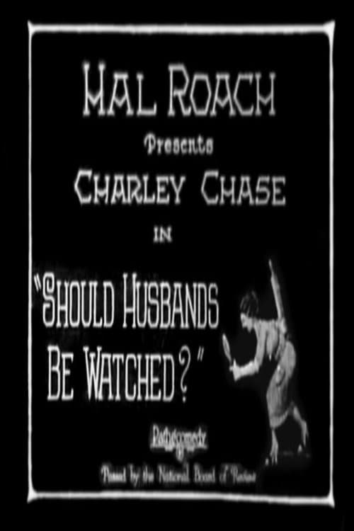 Постер до фільму «Should Husbands Be Watched?»