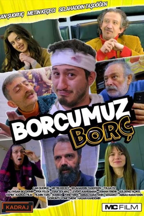 Poster for Borcumuz Borç