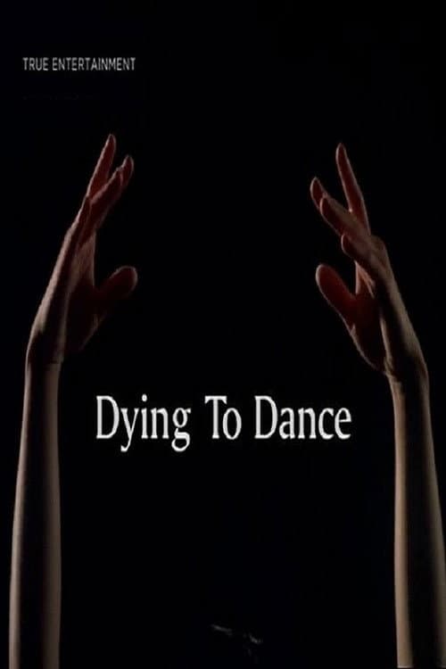 Poster for Dying to Dance