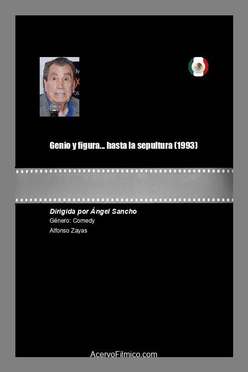 Poster for Genio y figura... hasta la sepultura