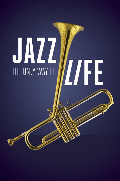 Постер до фільму «Jazz: The Only Way of Life»