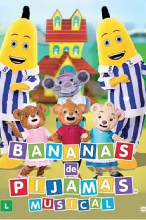 Poster for Bananas de Pijamas: O Musical