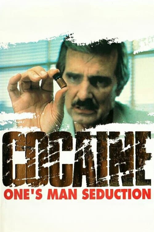 Poster for Cocaine: One Man's Seduction