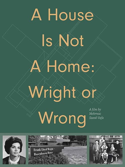 Poster for A House Is Not a Home: Wright or Wrong