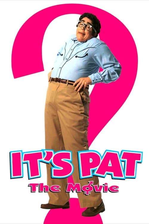 Poster for It's Pat: The Movie