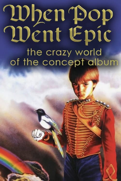 Poster for When Pop Went Epic: The Crazy World of the Concept Album