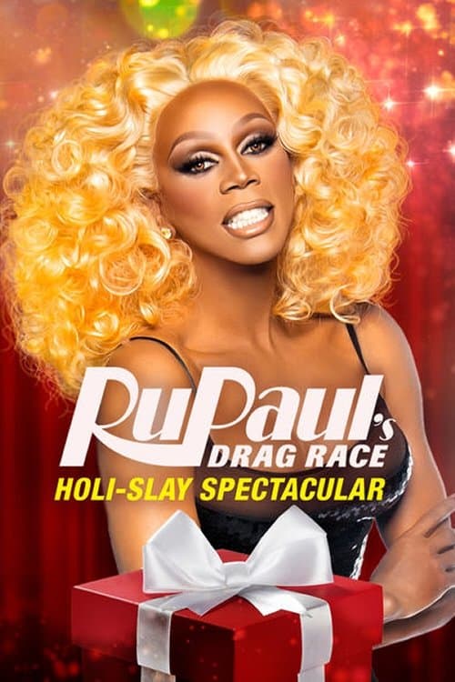 Poster for RuPaul's Drag Race Holi-Slay Spectacular