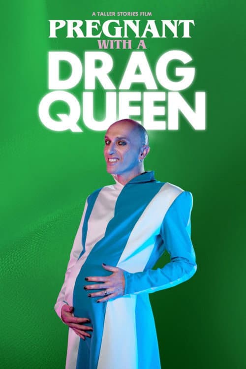 Poster for Pregnant With a Drag Queen