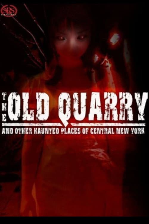 Poster for The Old Quarry and Other Haunted Places of Central New York