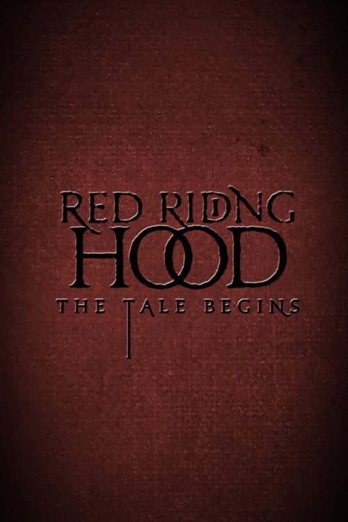 Постер до фільму «Red Riding Hood: The Tale Begins»