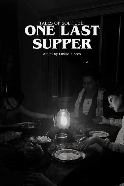 Poster for Tales of Solitude: One Last Supper
