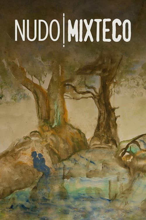 Poster for Nudo Mixteco