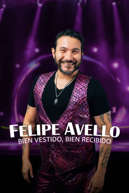 Poster for Felipe Avello: Well Dressed, Well Received