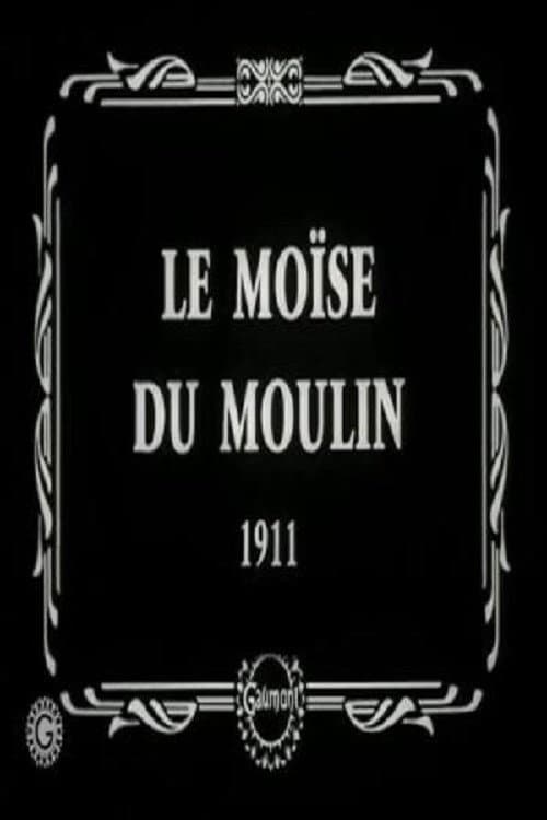 Poster for Moses of the Mill