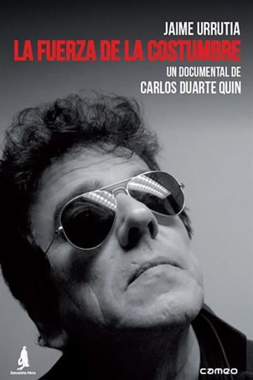 Poster for Jaime Urrutia: La fuerza de la costumbre