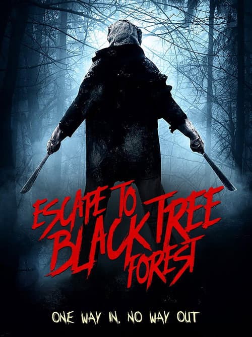 Poster for Escape To Black Tree Forest