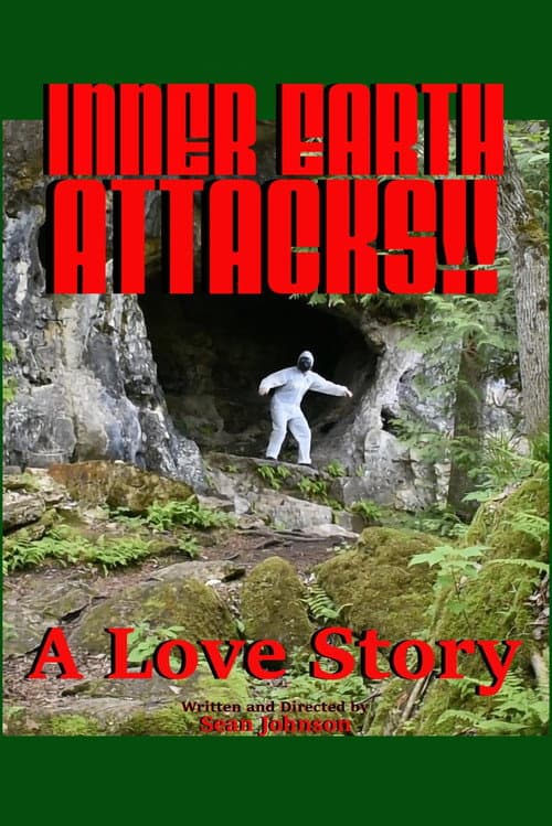Poster for Inner Earth Attacks: A Love Story