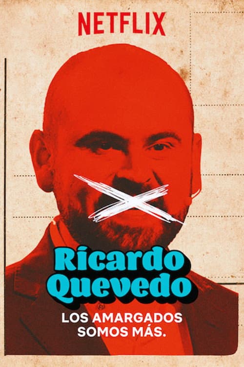 Постер до фільму «Ricardo Quevedo: los amargados somos más»