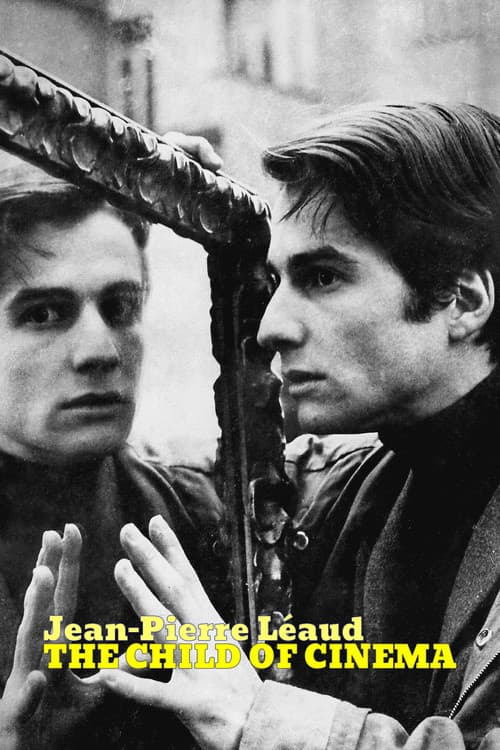 Poster for Jean-Pierre Léaud: The Child of Cinema