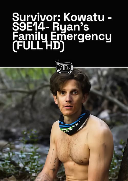 Poster for Survivor: Kowatu - S9E14- Ryan's Family Emergency (FULL HD)