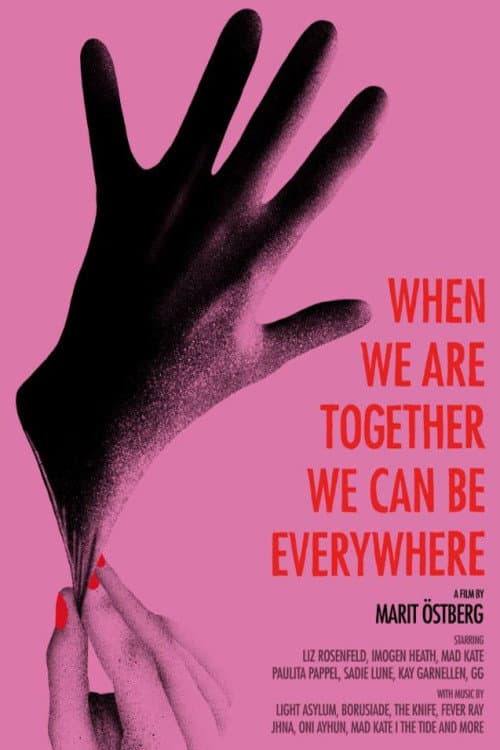 Poster for When We Are Together We Can Be Everywhere
