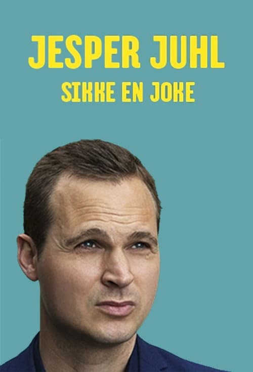 Poster for Jesper Juhl: Sikke En Joke