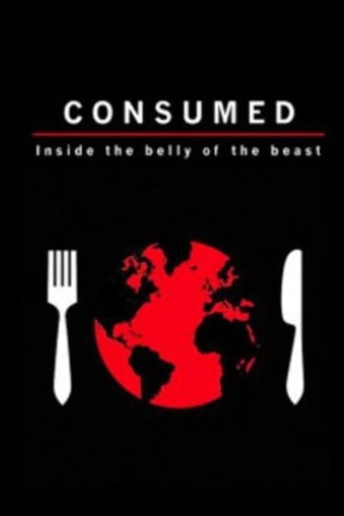 Poster for Consumed: Inside the Belly of the Beast