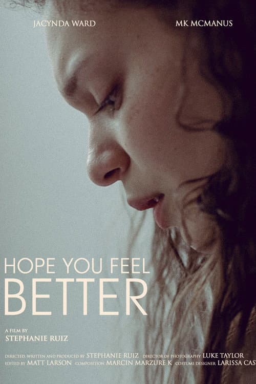 Poster for Hope You Feel Better
