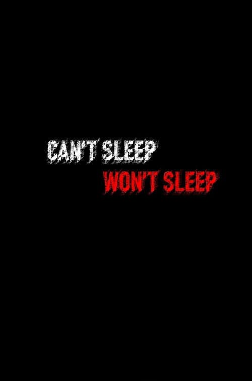 Poster for Can't Sleep, Won't Sleep