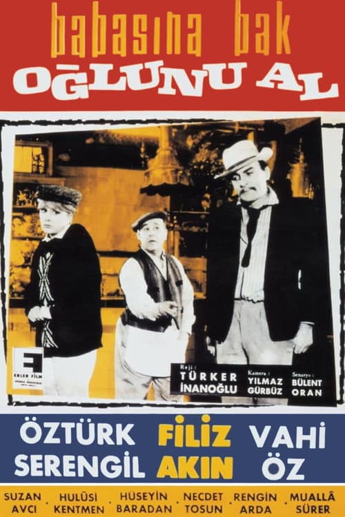 Poster for Babasına Bak Oğlunu Al