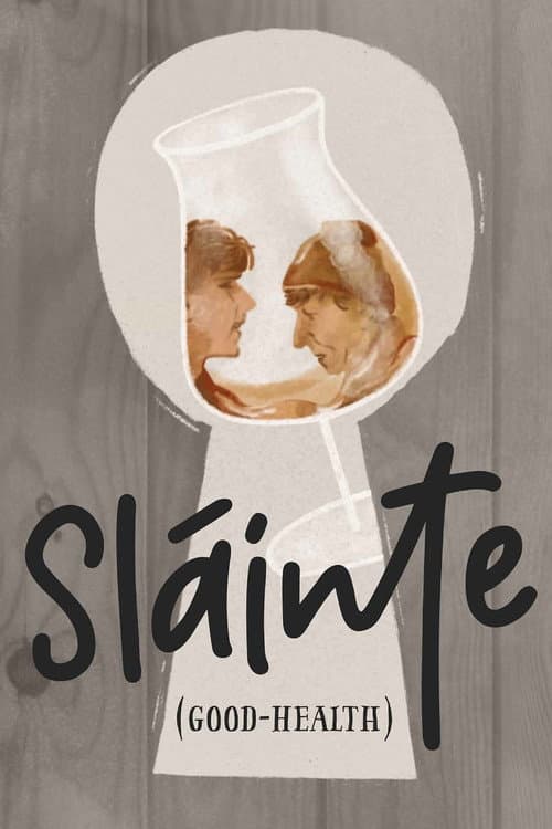 Poster for Sláinte (Good-Health)