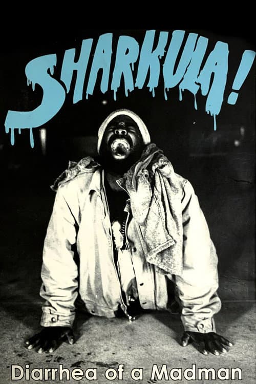 Poster for Sharkula: Diarrhea of a Madman
