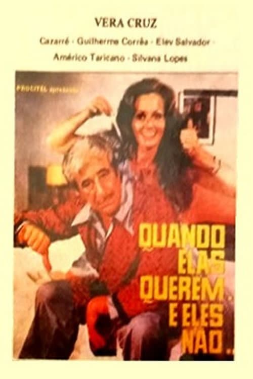 Poster for Quando Elas Querem... e Eles Não