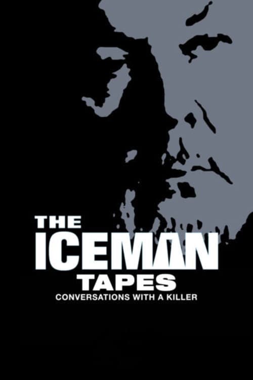 Poster for The Iceman Tapes: Conversations with a Killer