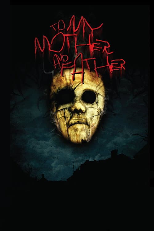 Постер до фільму «To My Mother and Father»