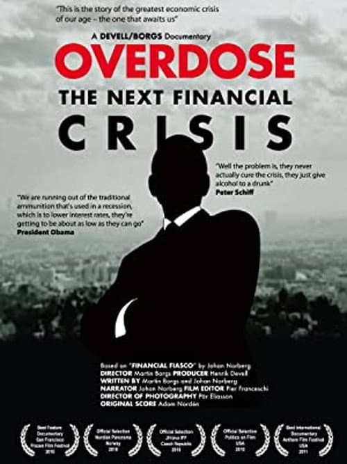 Poster for Overdose: The Next Financial Crisis