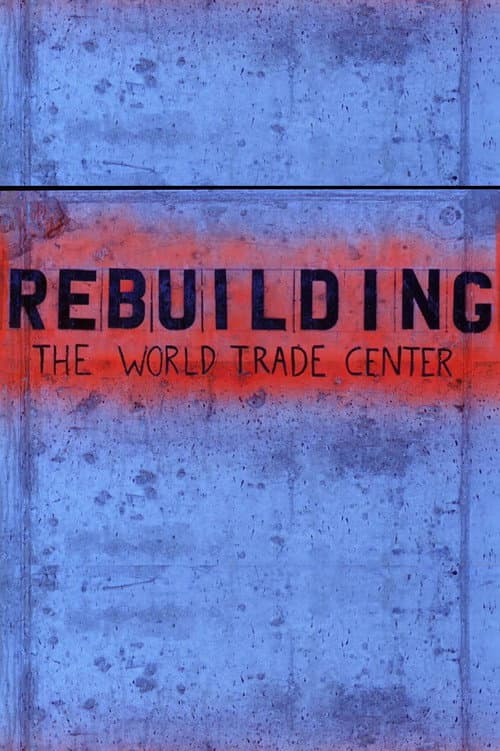 Poster for Rebuilding the World Trade Center