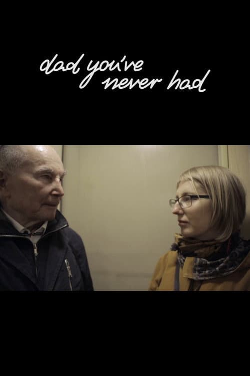 Poster for Dad You've Never Had