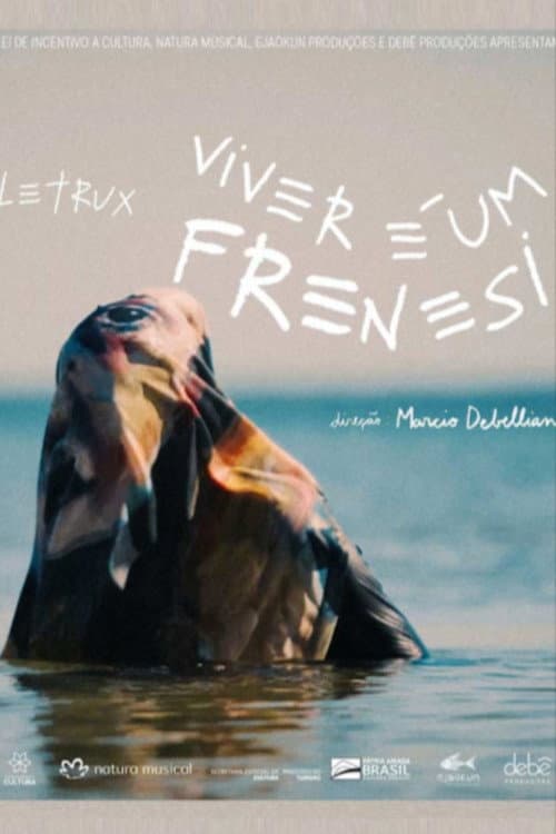 Poster for Letrux - Viver é Um Frenesi