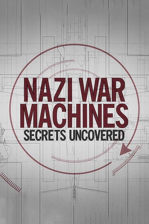 Poster for Nazi War Machines: Secrets Uncovered