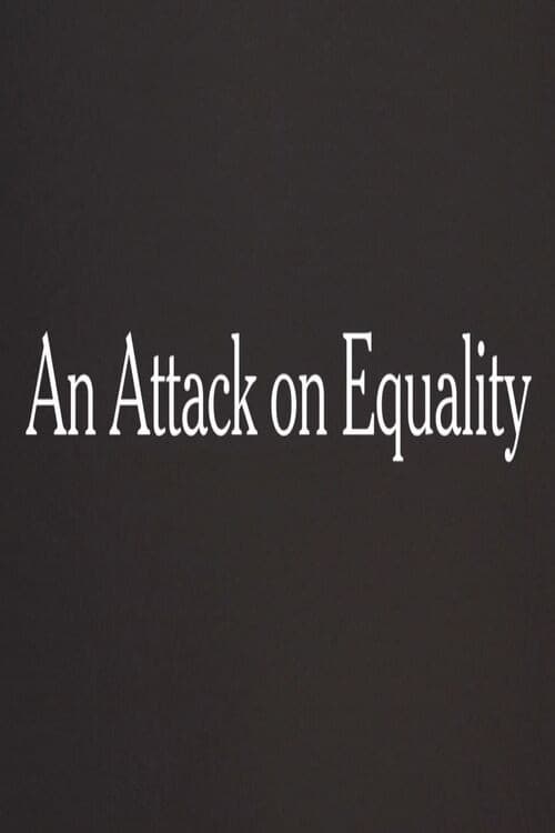 Poster for An Attack on Equality