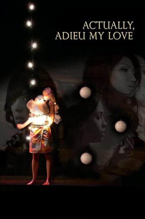 Poster for Actually, Adieu My Love