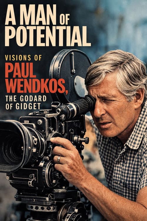 Poster for A Man of Potential: Visions of Paul Wendkos, the Godard of Gidget