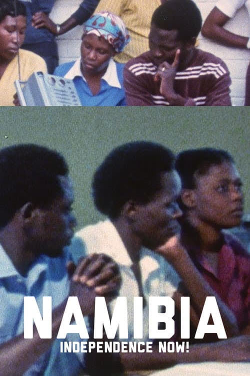 Poster for Namibia: Independence Now!