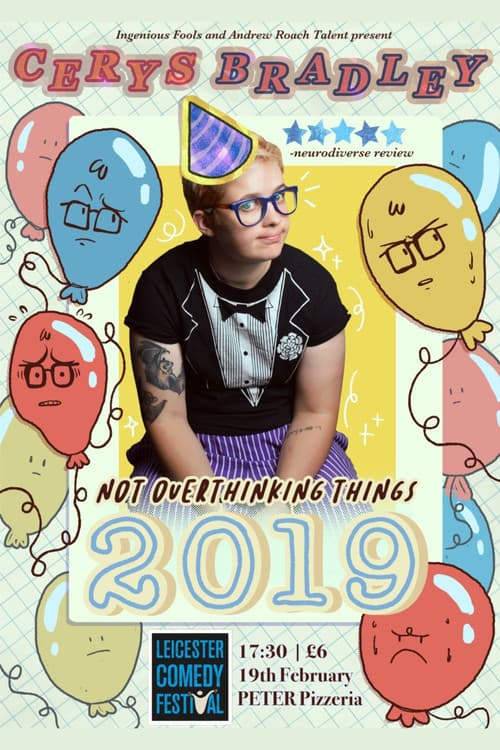 Poster for Cerys Bradley: Not Overthinking Things 2019