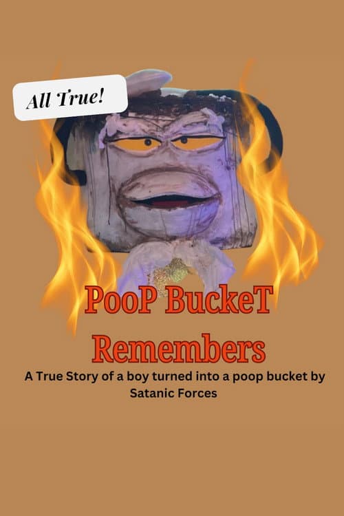 Poster for Poop Bucket Remembers: A Satantic Panic Story